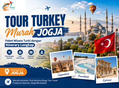 Tour Turkey Murah Jogja: Paket Wisata Turki dengan Itinerary Lengkap